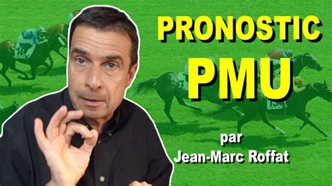 pronostic quinté du jour jean-marc roffat